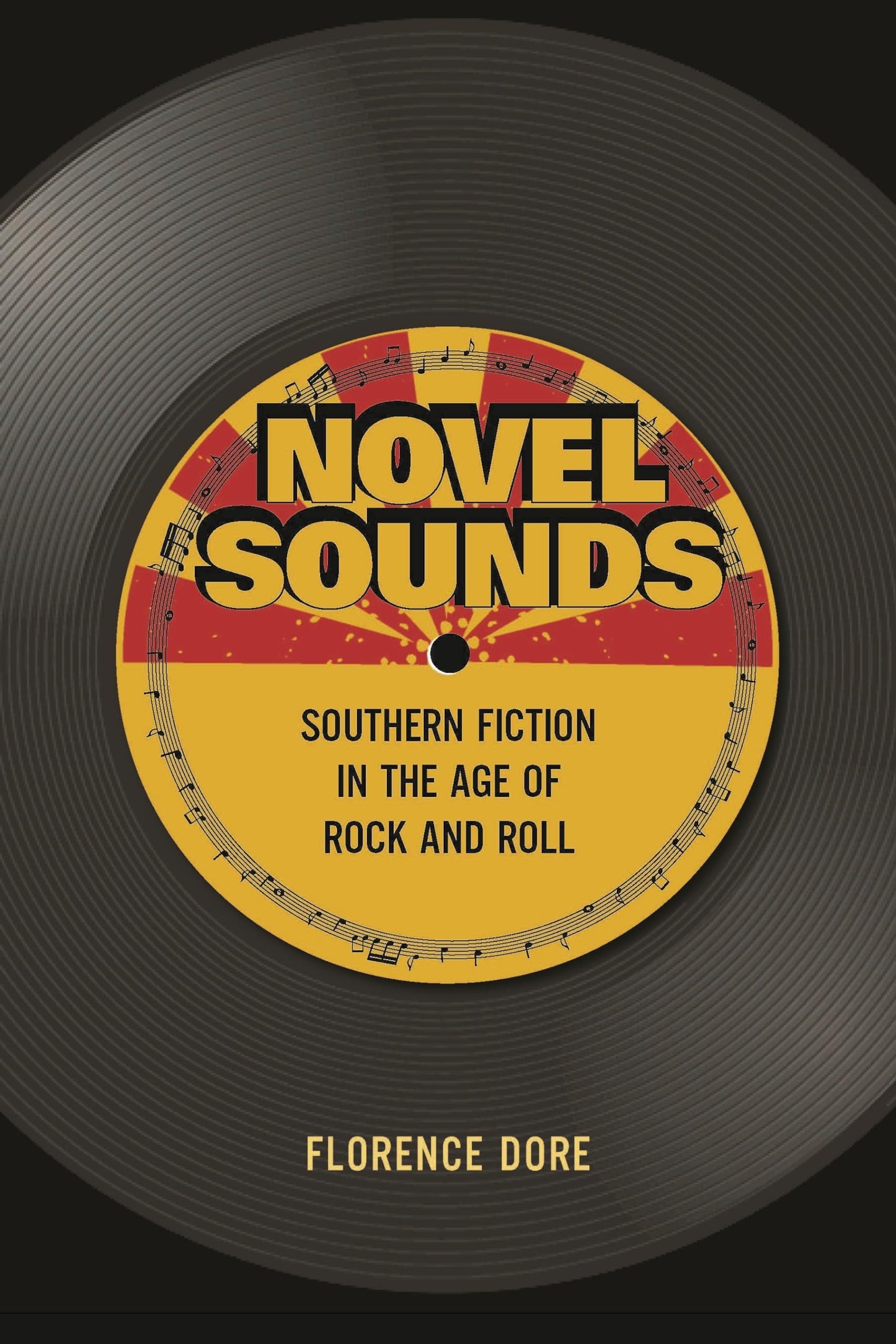 Novel Sounds: Southern Fiction in the Age of Rock and Roll