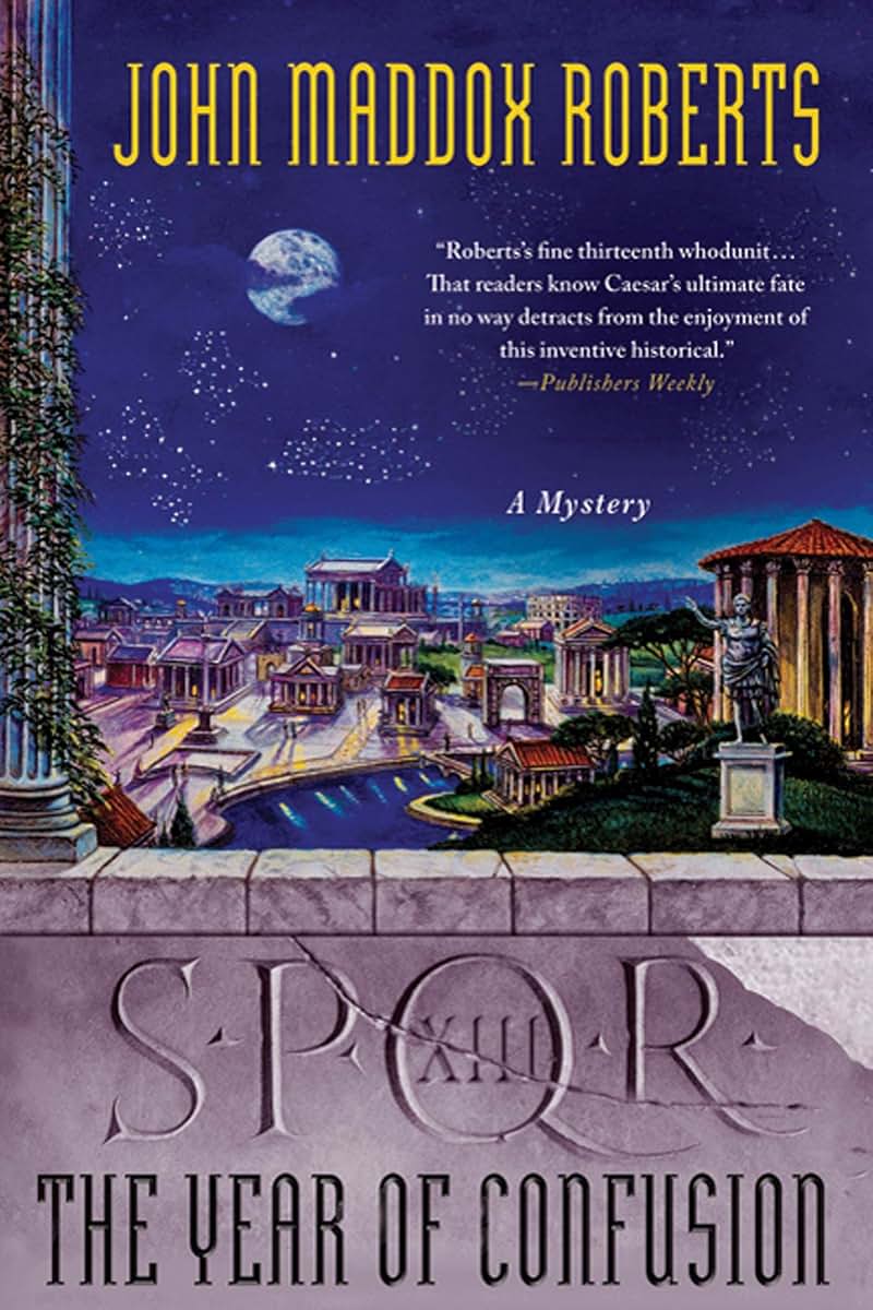 SPQR XIII: The Year of Confusion: A Mystery (The SPQR Roman Mysteries, 13)