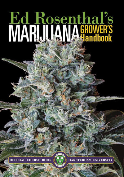 Marijuana Grower's Handbook: Your Complete Guide for Medical and Personal Marijuana Cultivation