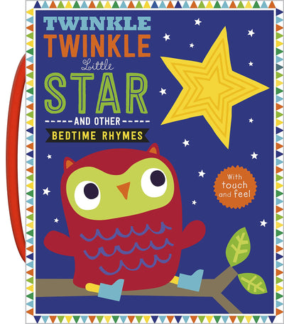 Twinkle, Twinkle Little Star and Other Bedtime Rhymes (Touch and Feel Bedtime Rhymes)