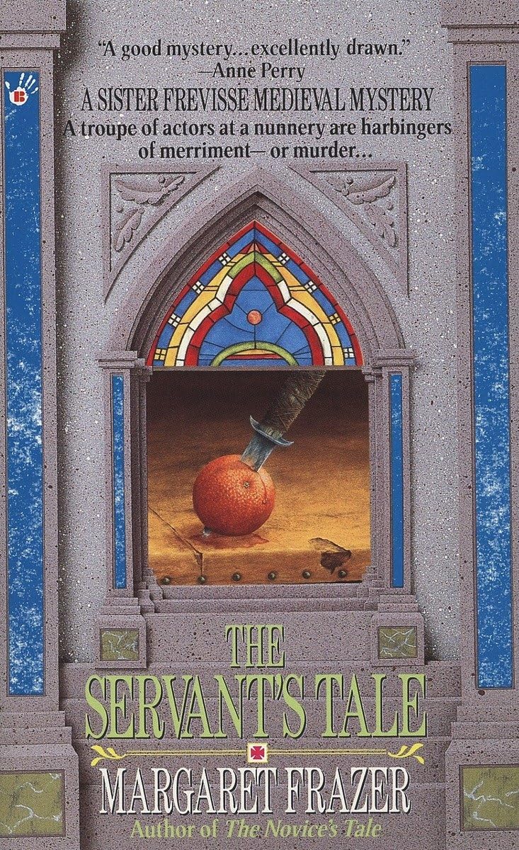 The Servant's Tale (A Dame Frevisse Mystery)