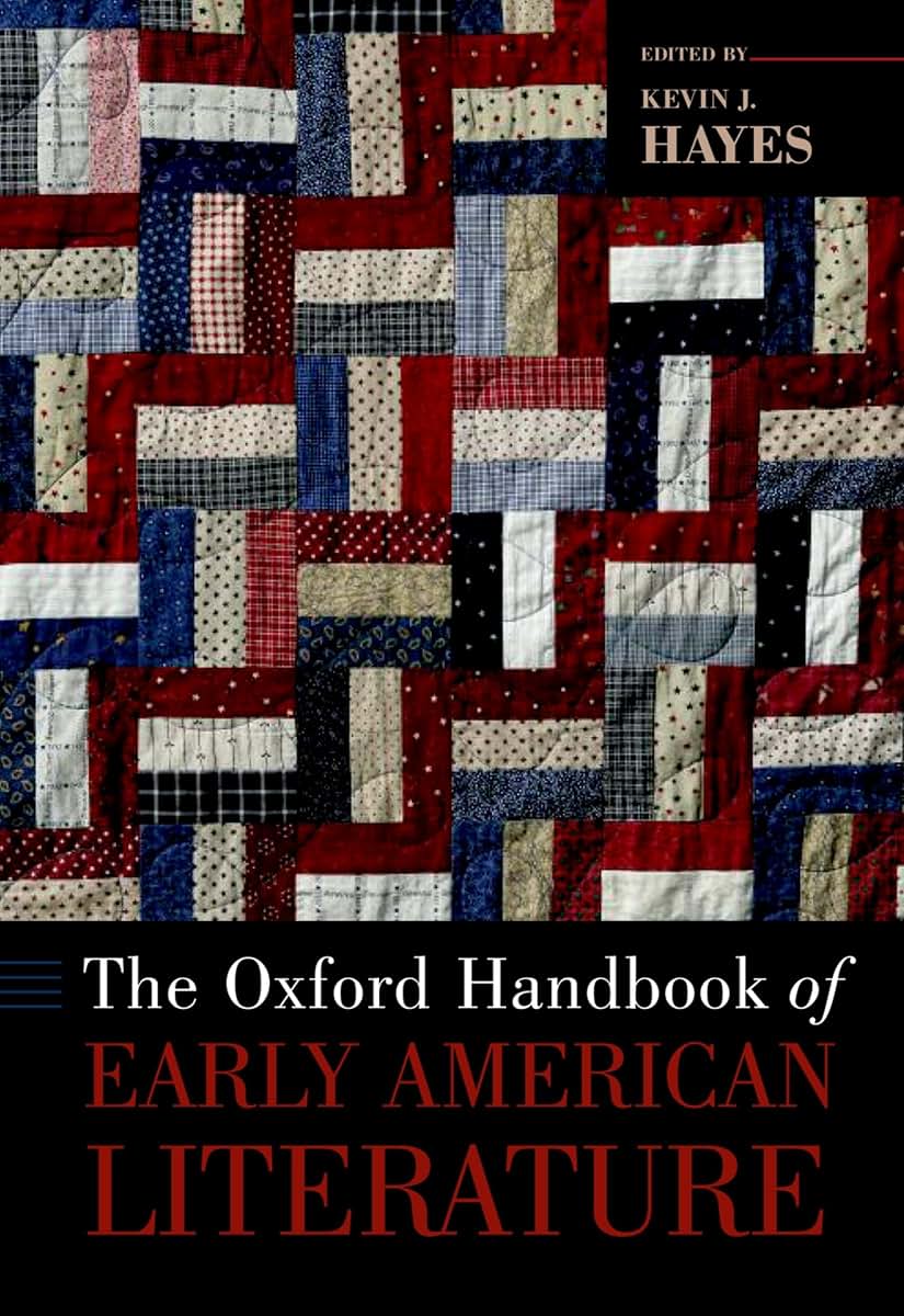 The Oxford Handbook of Early American Literature (Oxford Handbooks)