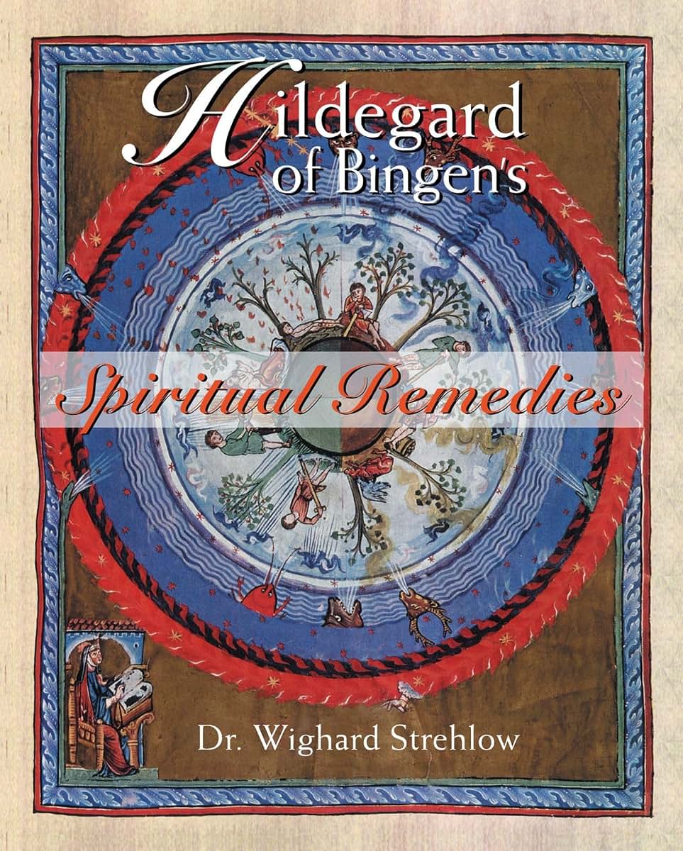 Hildegard of Bingen's Spiritual Remedies