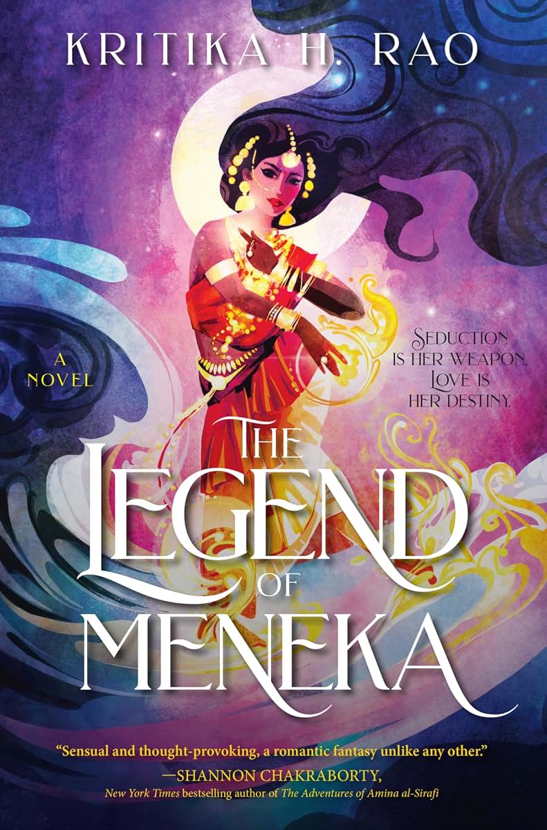 The Legend of Meneka: A Spellbinding Epic Romantasy with a Spicy Twist, Perfect for Winter 2025, Get Swept Away by the Cosmic Battle of Love and Duty (The Divine Dancers Duology, 1)