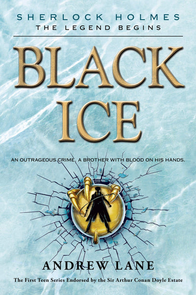 Black Ice (Sherlock Holmes: The Legend Begins, 3)