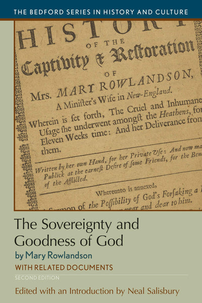 The Sovereignty and Goodness of God: with Related Documents (Bedford Series in History and Culture)