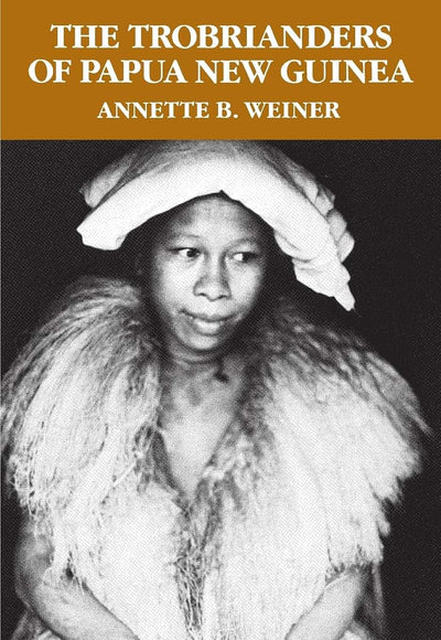 The Trobrianders of Papua New Guinea (Case Studies)
