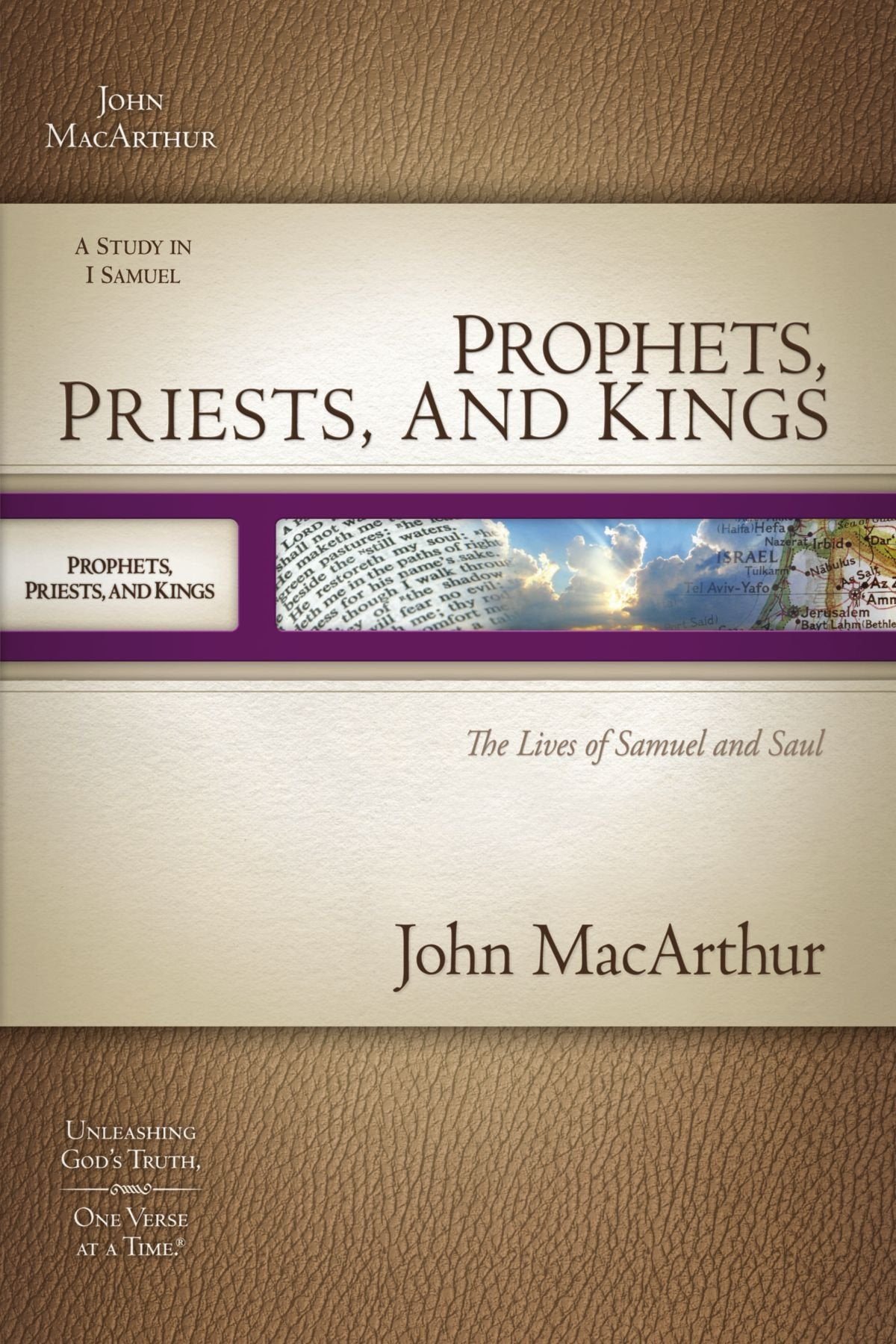 MACARTHUR OT SG: PROPHETS, PRIESTS, & KINGS: THE LIVES OF SAMUEL & SAUL (Macarthur Old Testament Study Guides)