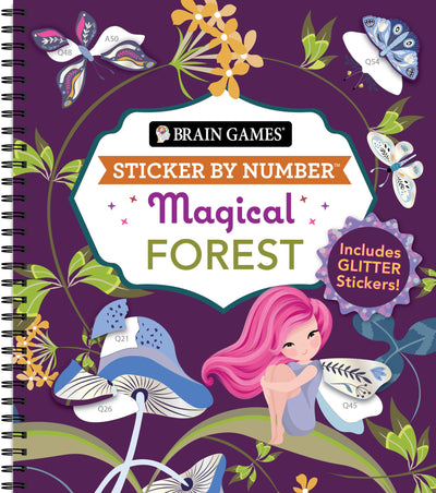 Brain Games - Sticker by Number: Magical Forest (20 Images to Sticker): Includes 2 Glitter Sticker Sheets to Complete Each Image!