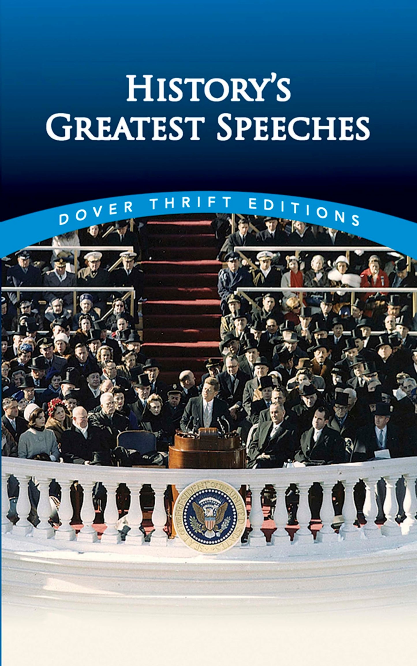 History's Greatest Speeches (Dover Thrift Editions: Speeches/Quotations)