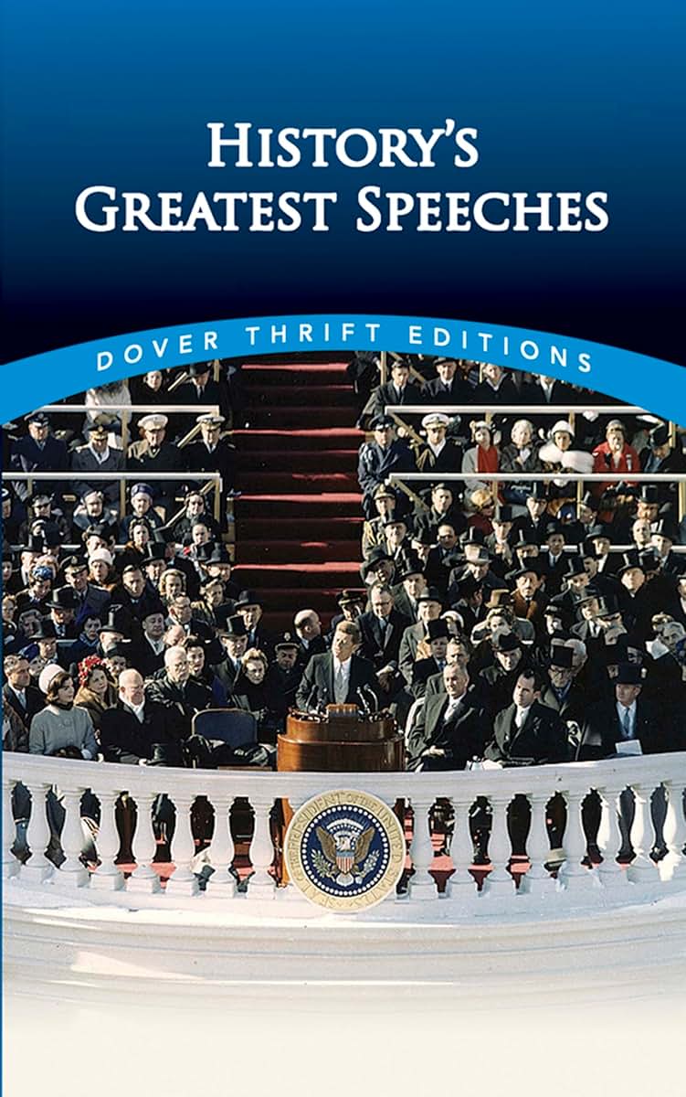 History's Greatest Speeches (Dover Thrift Editions: Speeches/Quotations)