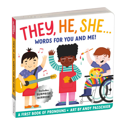 They, He, She: Words for You and Me - Gender Inclusive Pronoun Board Book for Babies and Toddlers