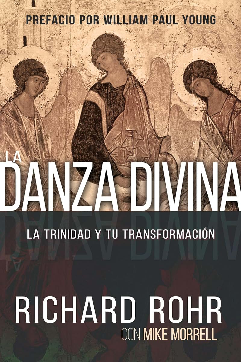 La Danza Divina: La Trinidad y Tu Transformación (Spanish Edition)