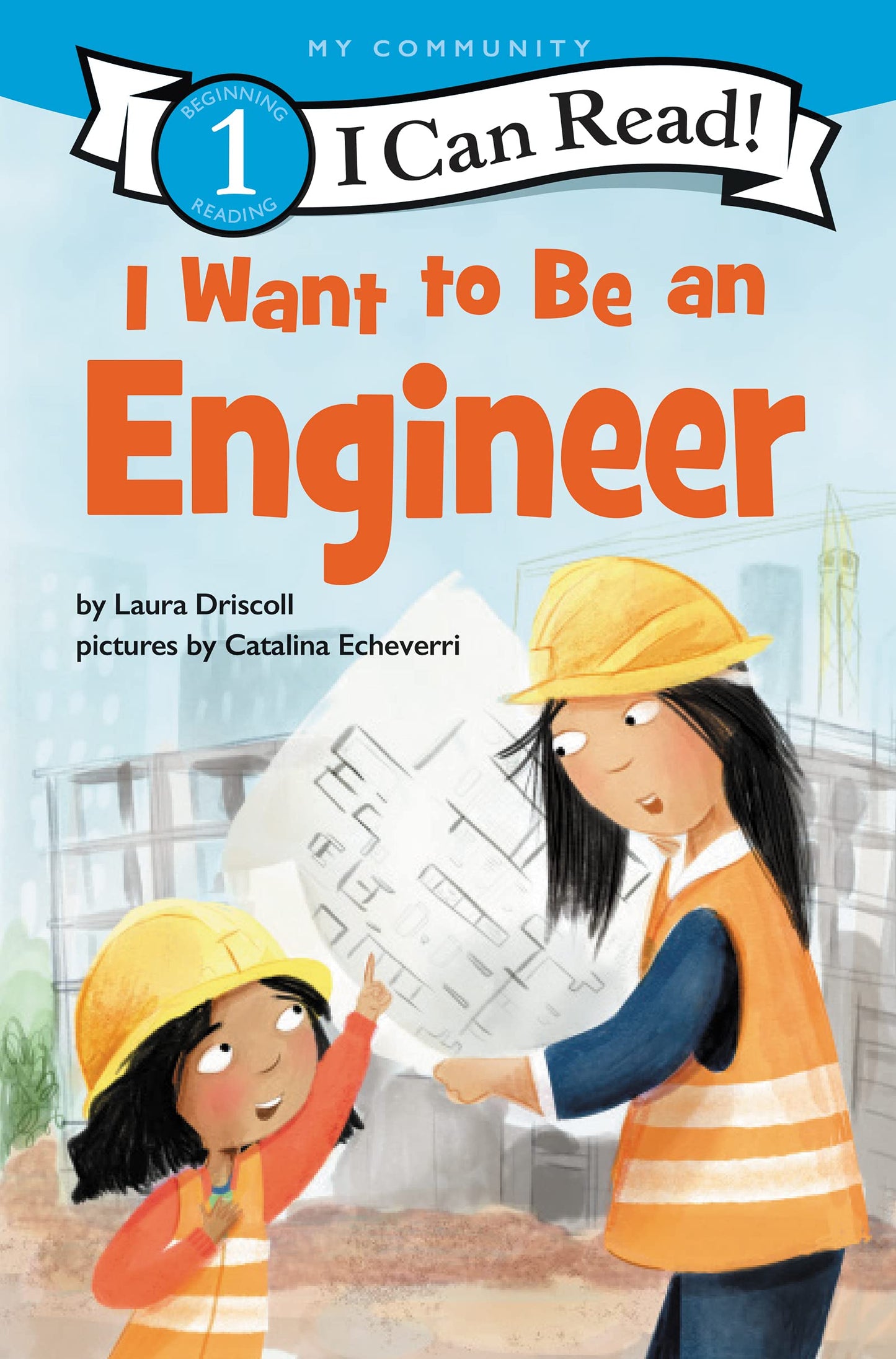 I Want to Be an Engineer (I Can Read Level 1)