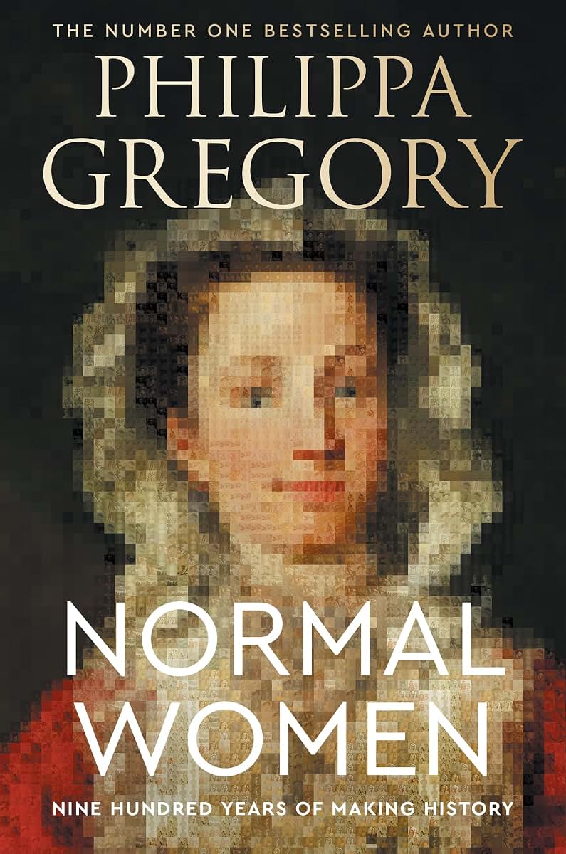 Normal Women: Nine Hundred Years of Making History by Gregor