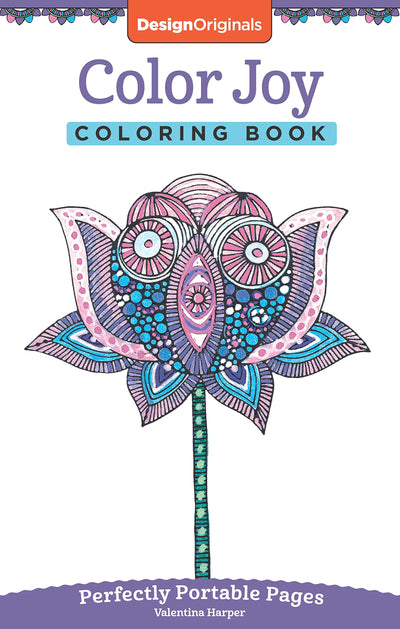 Color Joy Coloring Book: Perfectly Portable Pages (On-the-Go Coloring Book) (Design Originals) Extra-Thick Perforated Paper; Convenient 5x8 Size is Perfect to Take Along Wherever You Go