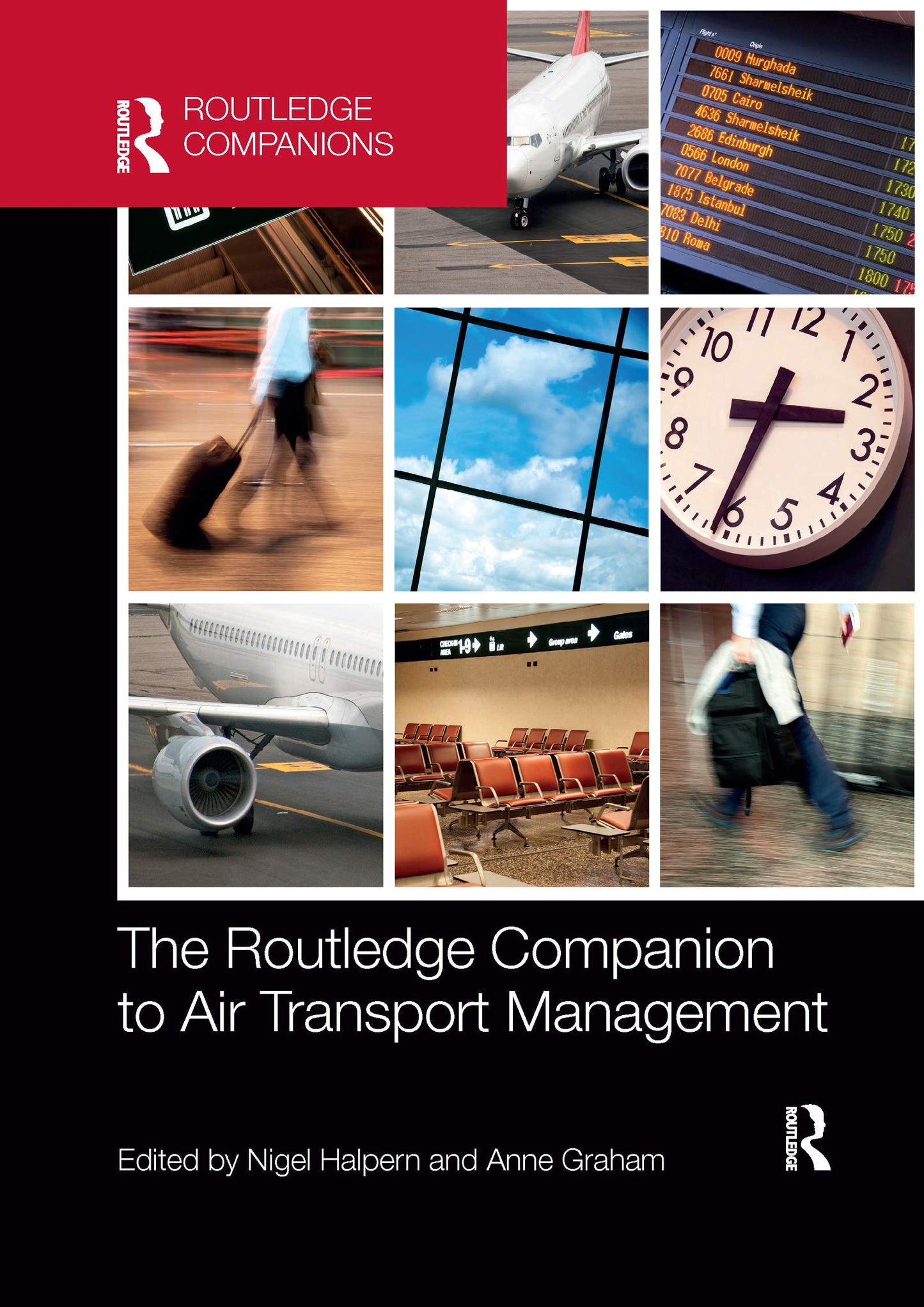 The Routledge Companion to Air Transport Management (Routledge Companions in Business, Management and Marketing)