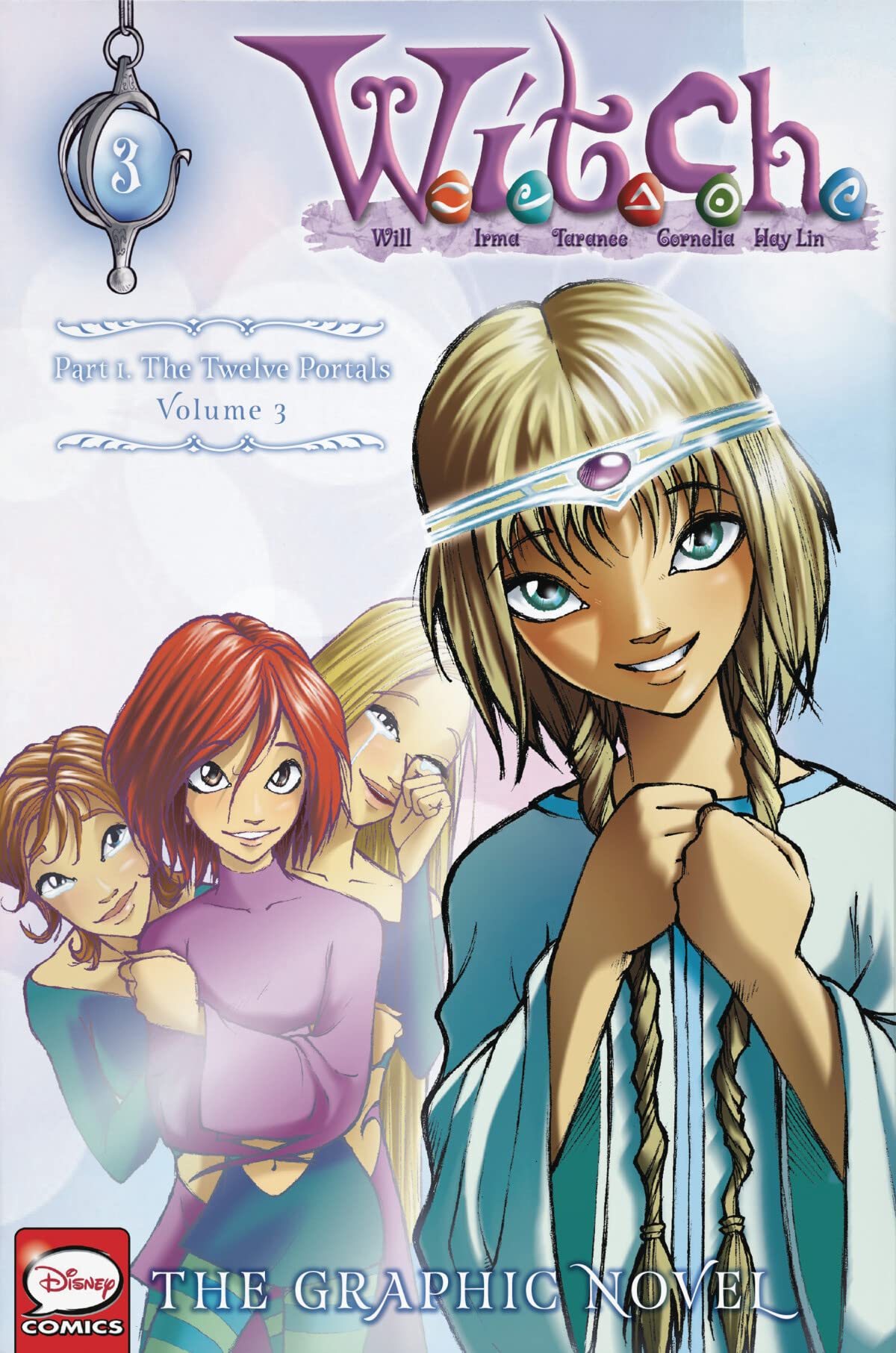 W.I.T.C.H. Part 1, Vol. 3: The Twelve Portals