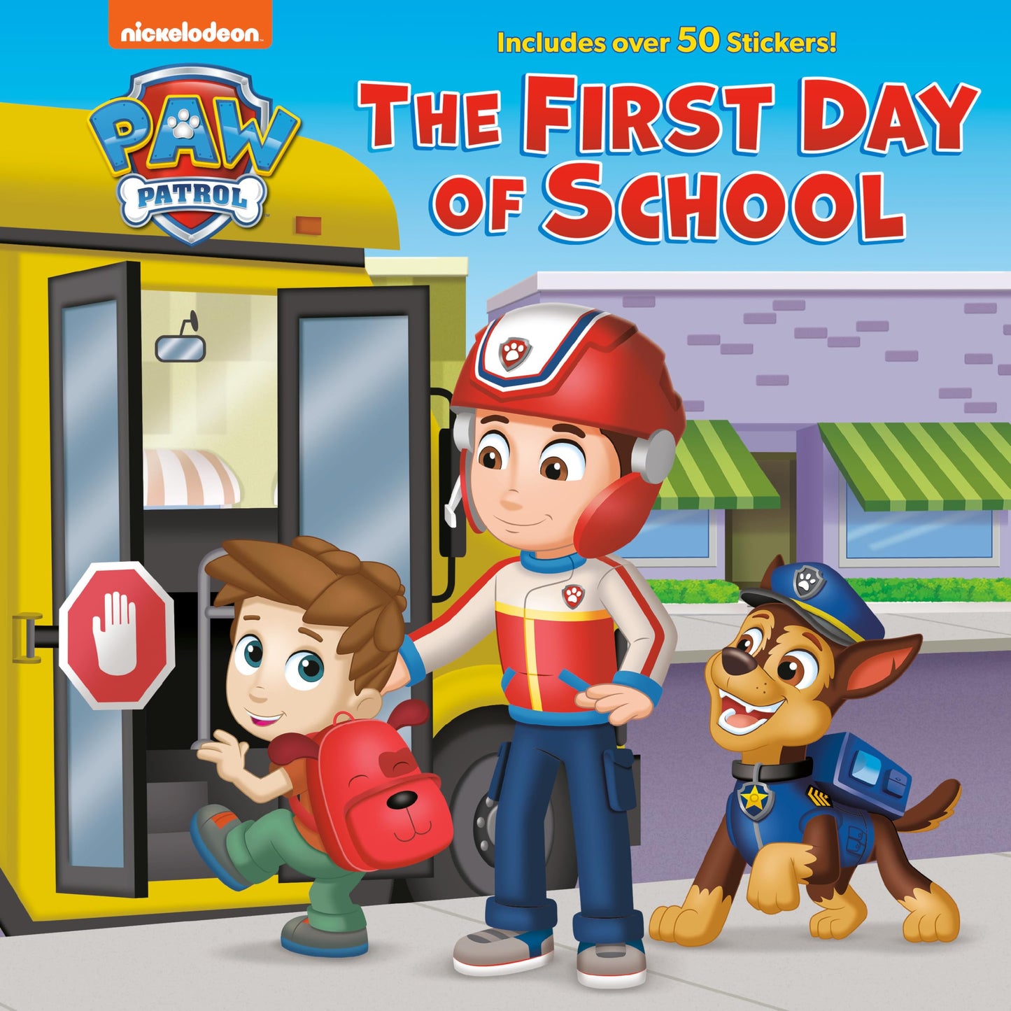 The First Day of School (PAW Patrol) by Huntley, Matt