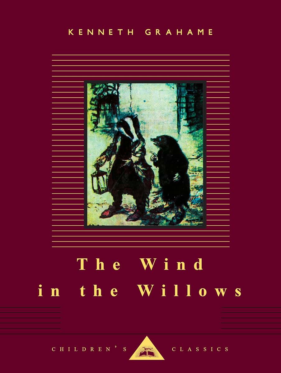 The Wind in the Willows: Illustrated by Arthur Rackham (Everyman's Library Children's Classics Series)