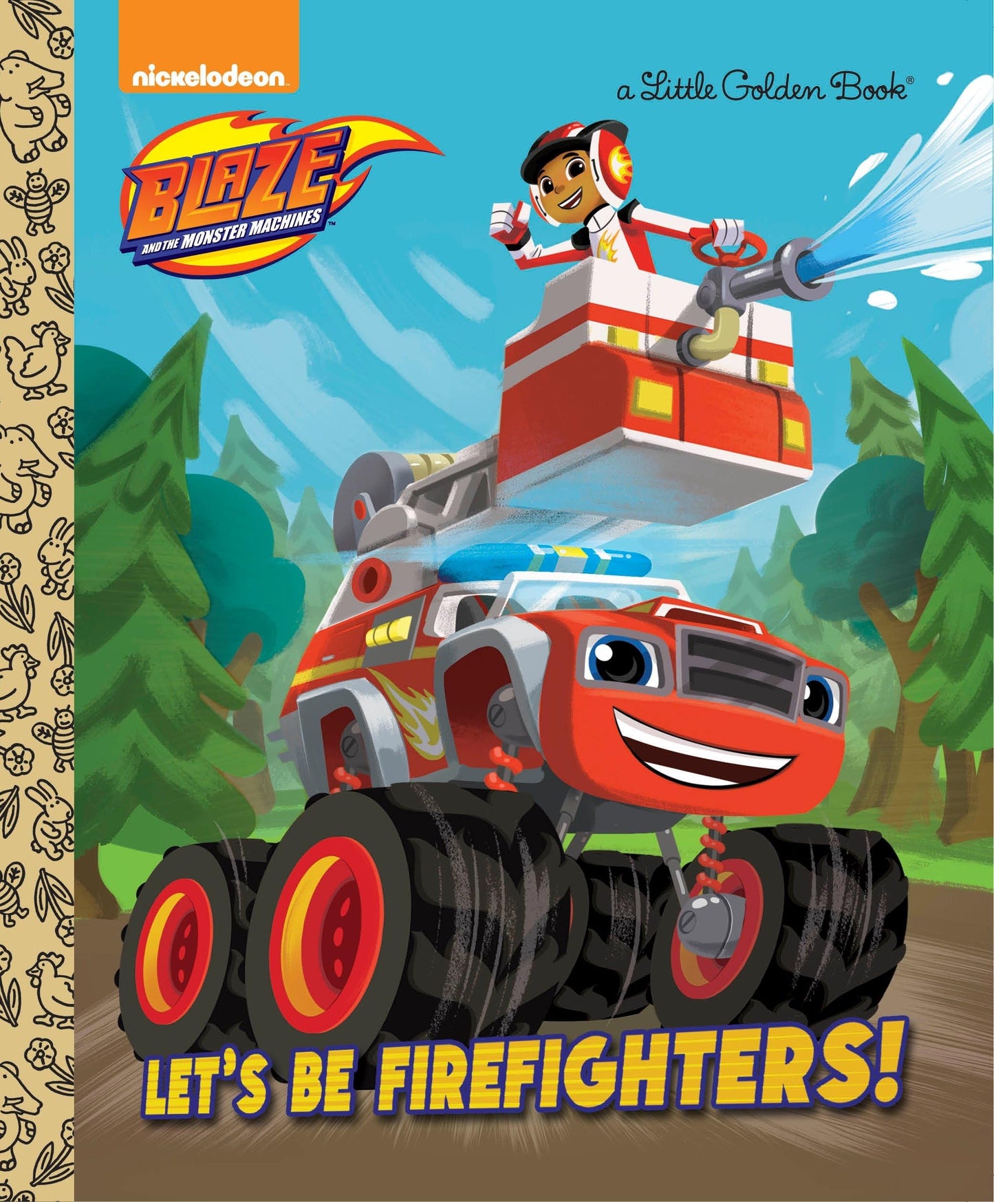 Let's be Firefighters! (Blaze and the Monster Machines) (Little Golden Book)