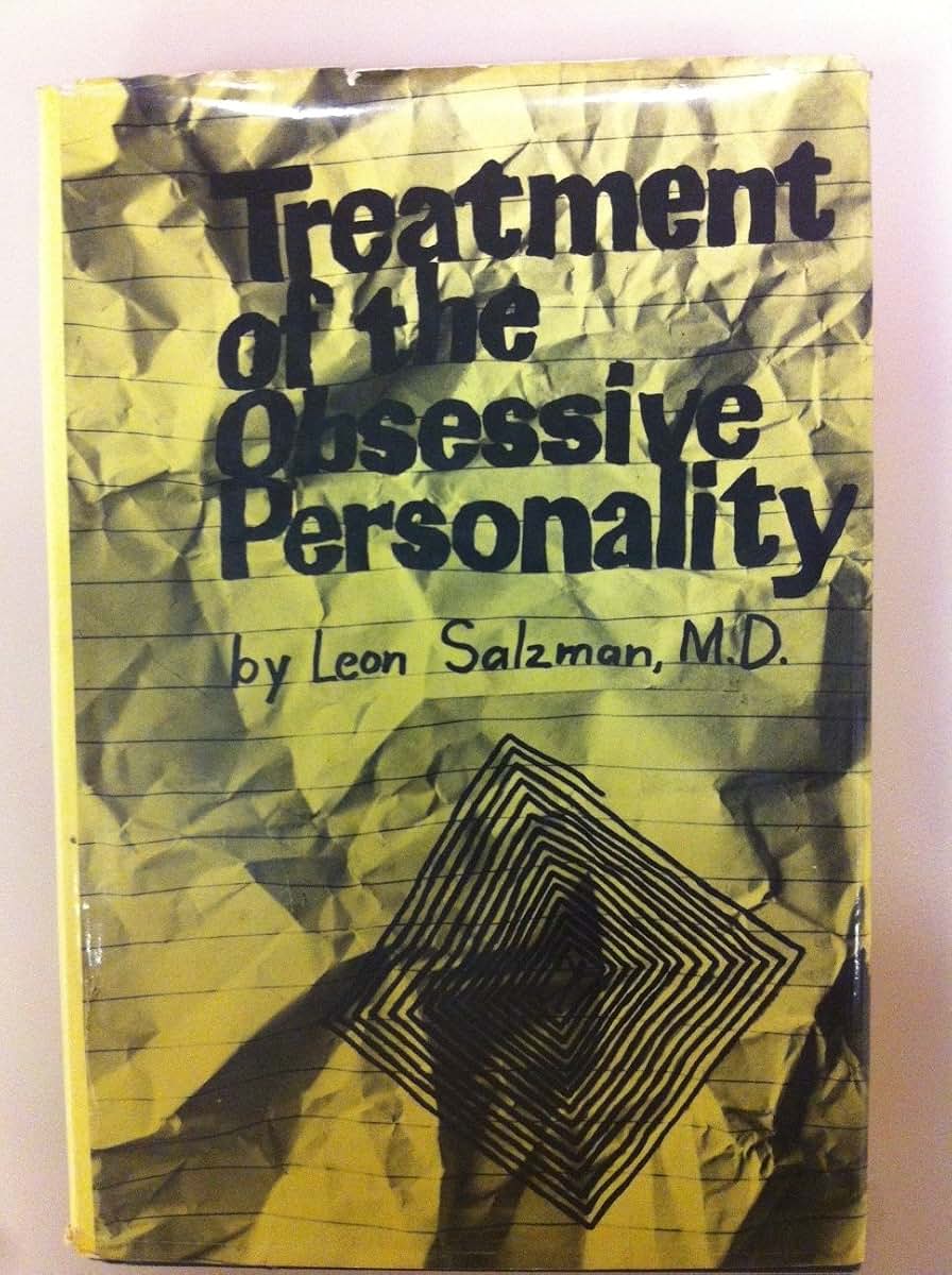 Treatment of the obsessive personality (Treatment of Obsessive Personali CL)