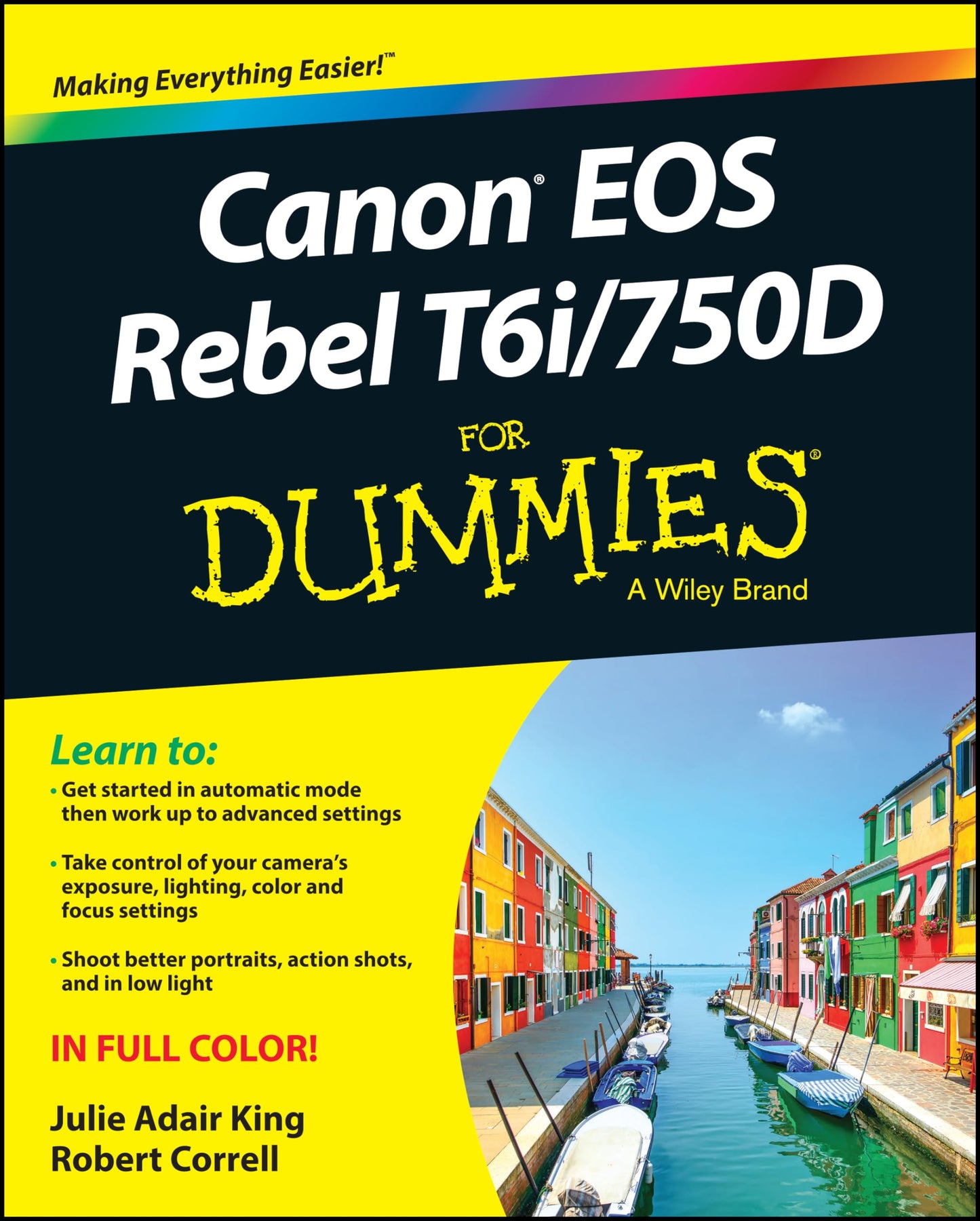 Canon EOS Rebel T6i / 750D For Dummies by King, Julie Adair