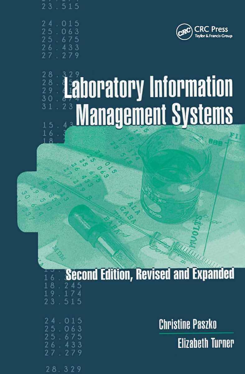 Laboratory Information Management Systems, Second Edition