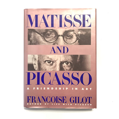 Matisse and Picasso: A Friendship in Art
