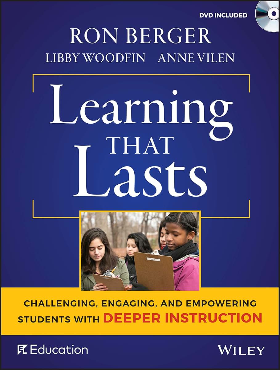 Learning That Lasts: Challenging, Engaging, and Empowering S