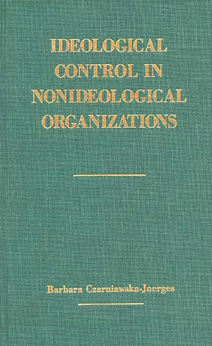 Ideological Control in Nonideological Organizations