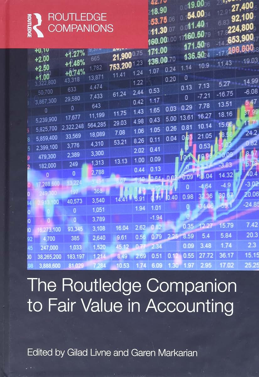 The Routledge Companion to Fair Value in Accounting (Routledge Companions in Business, Management and Marketing)