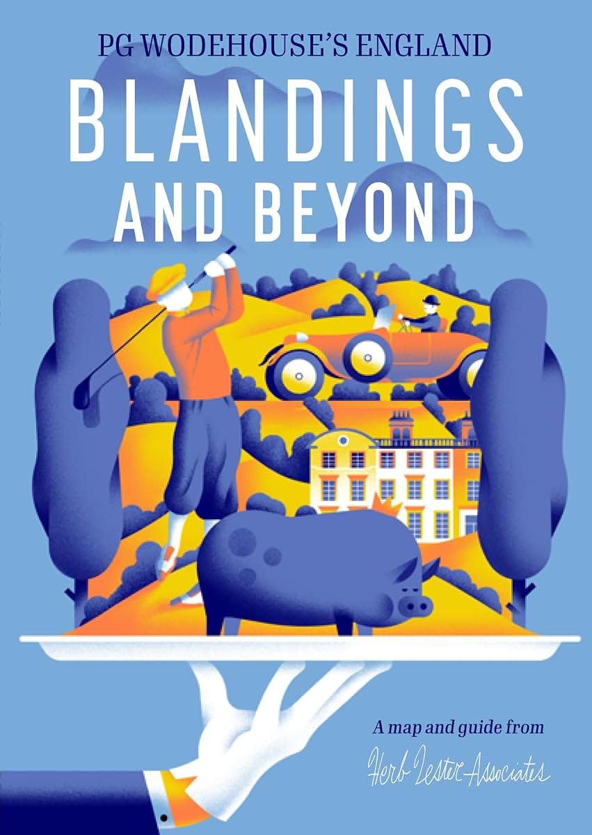 Blandings And Beyond: PG Wodehouse's England (Herb Lester Associates Guides to the Unexpected)