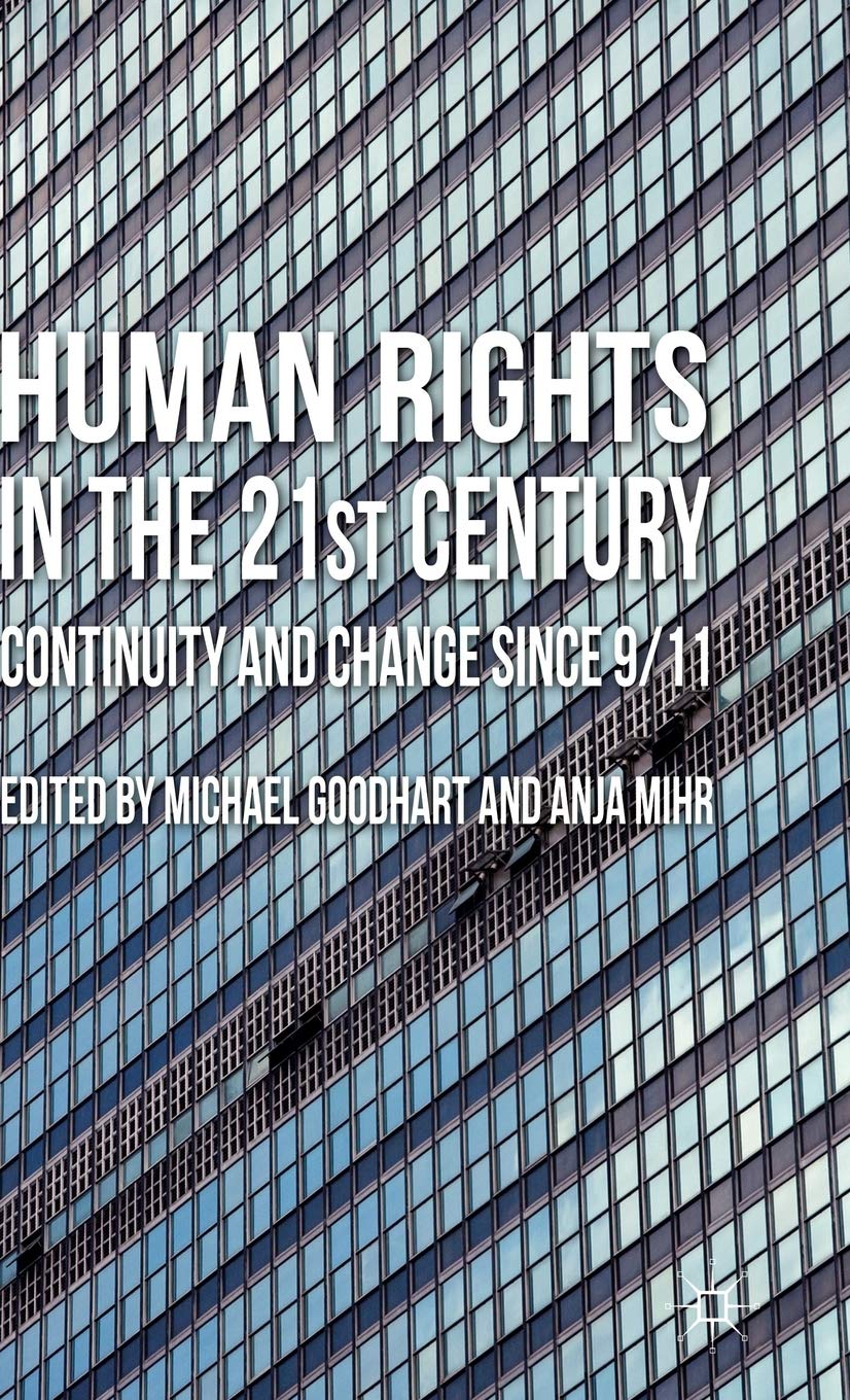 Human Rights in the 21st Century: Continuity and Change since 9/11