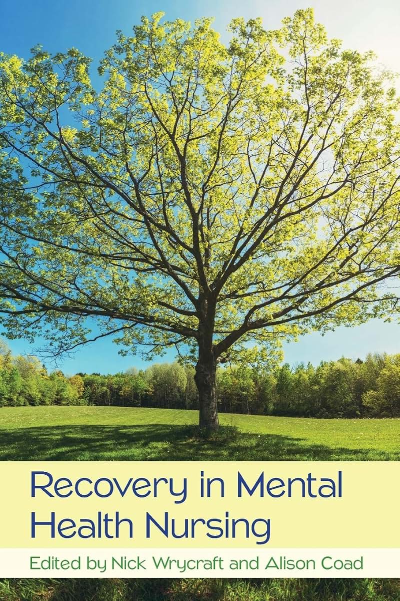Recovery in Mental Health Nursing