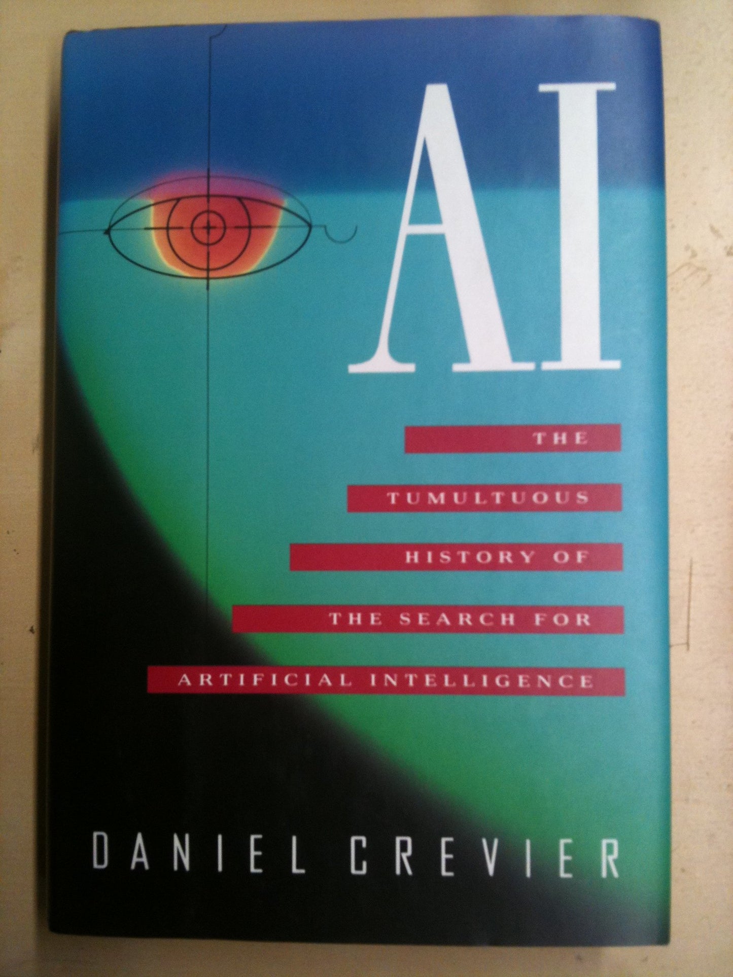 Ai: The Tumultuous History Of The Search For Artificial Inte
