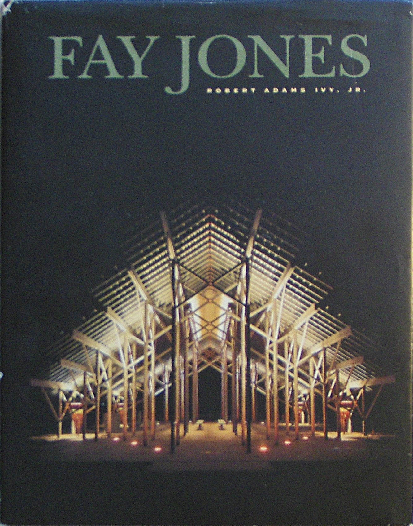 Fay Jones: The Architecture of E. Fay Jones, Faia by Robert
