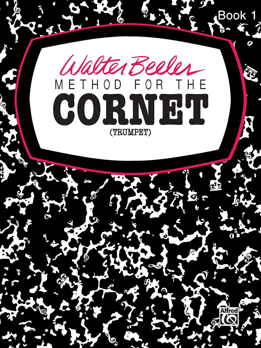 Beeler Method for the Cornet Book 1 (Walter Beeler Series for Brass Instruments)