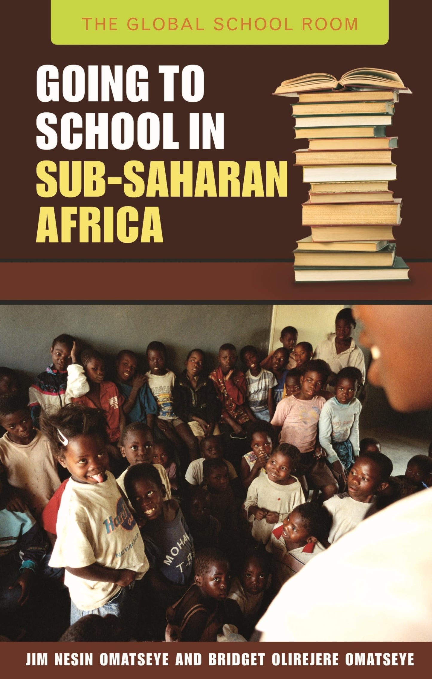 Going to School in Sub-Saharan Africa (The Global School Room)