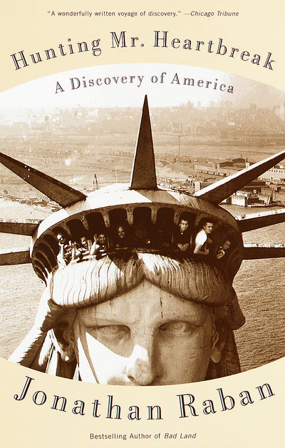 Hunting Mister Heartbreak: A Discovery of America (Vintage Departures Edition)