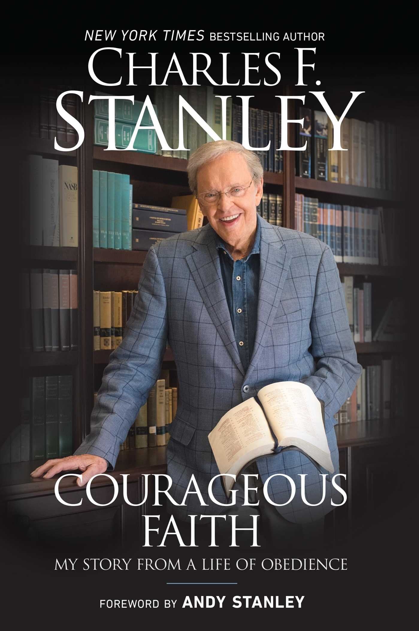 Courageous Faith: My Story From a Life of Obedience by Stanl