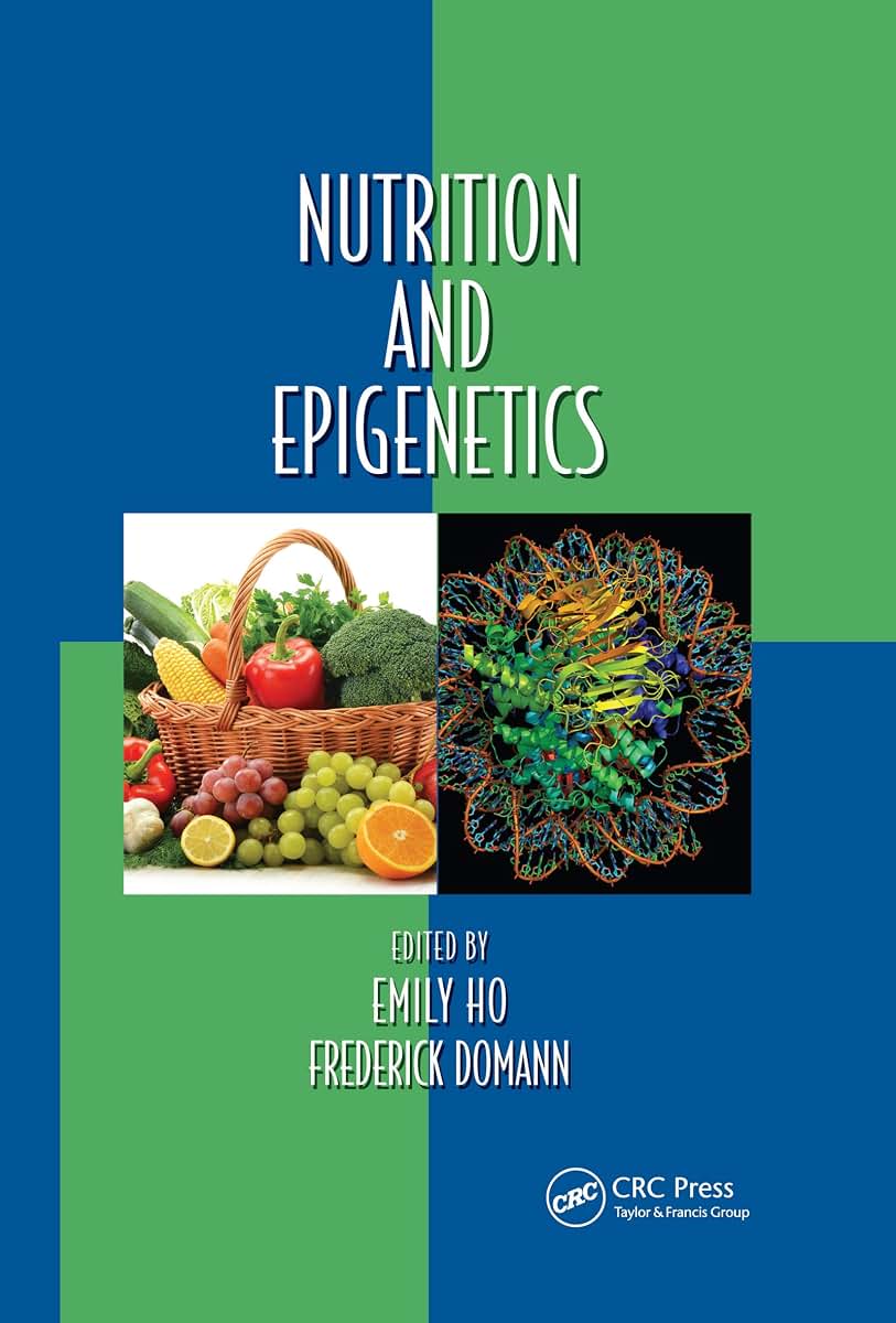 Nutrition and Epigenetics (Oxidative Stress and Disease)