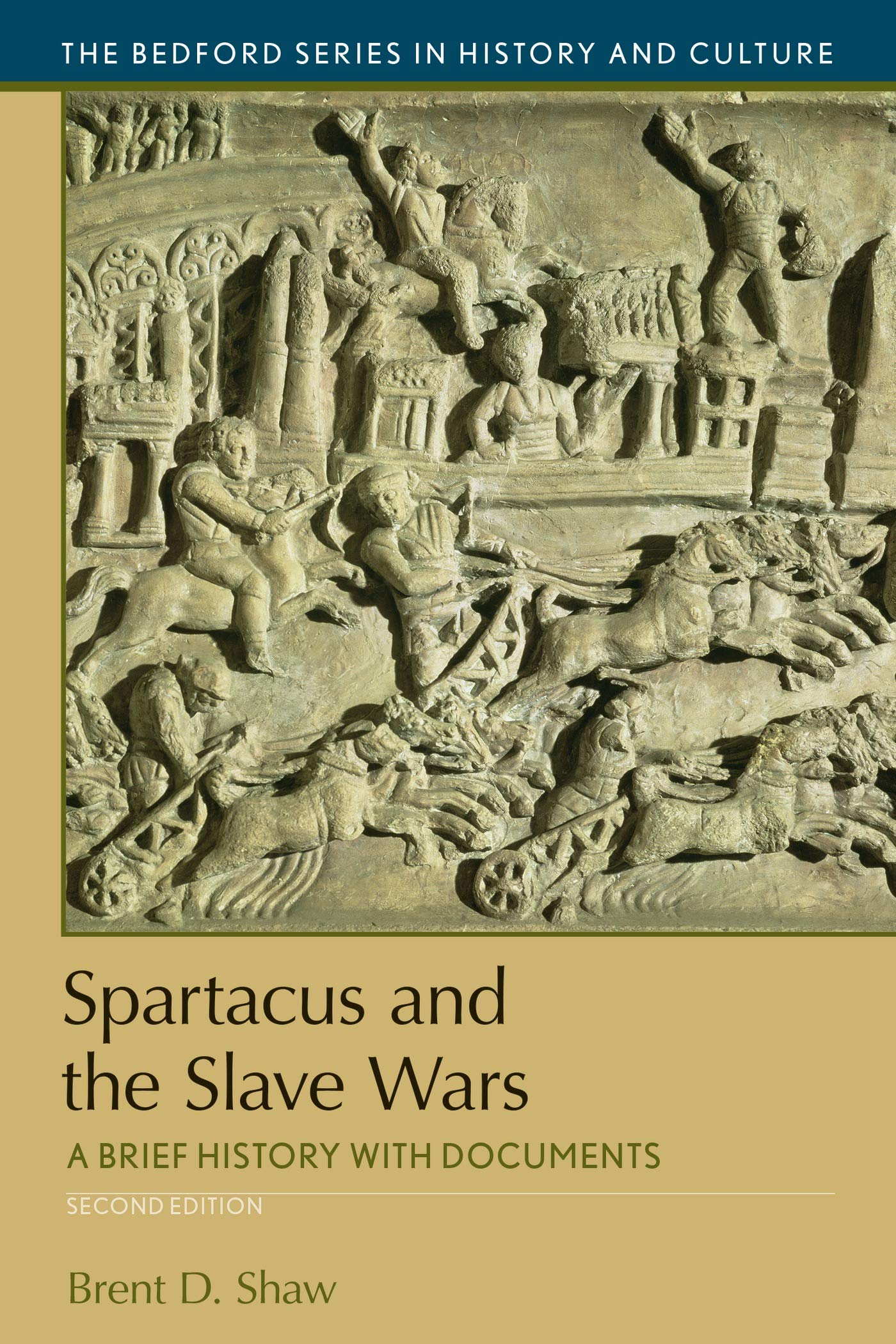 Spartacus and the Slave Wars: A Brief History with Documents
