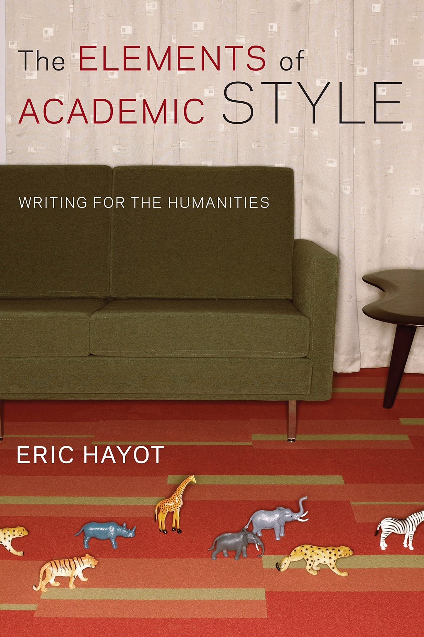The Elements of Academic Style: Writing for the Humanities b