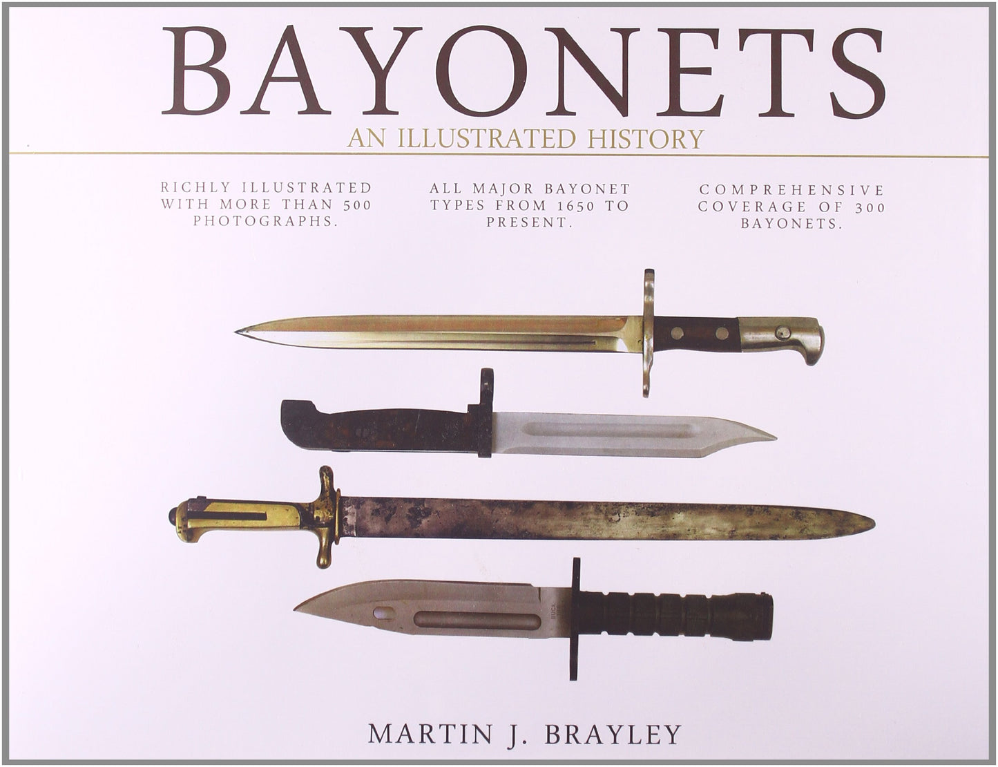 Bayonets: An Illustrated History