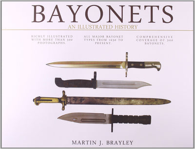 Bayonets: An Illustrated History