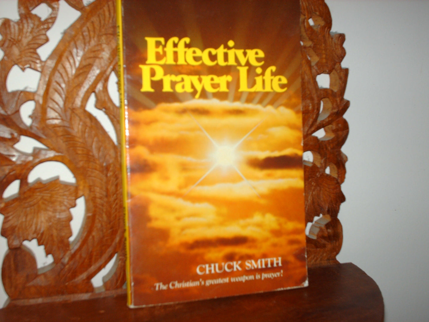 Effective Prayer Life by Chuck Smith