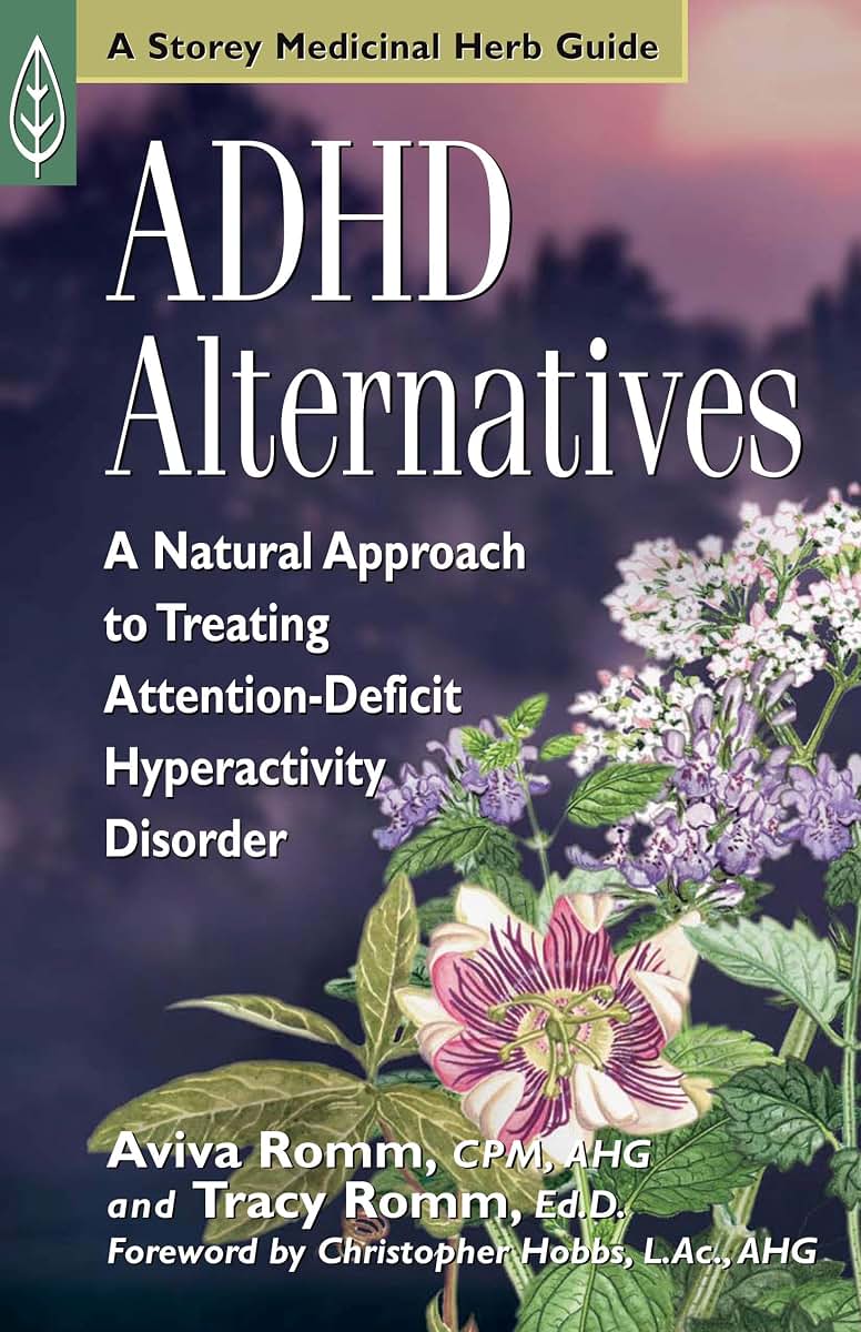 ADHD Alternatives: A Natural Approach to Treating Attention Deficit Hyperactivity Disorder