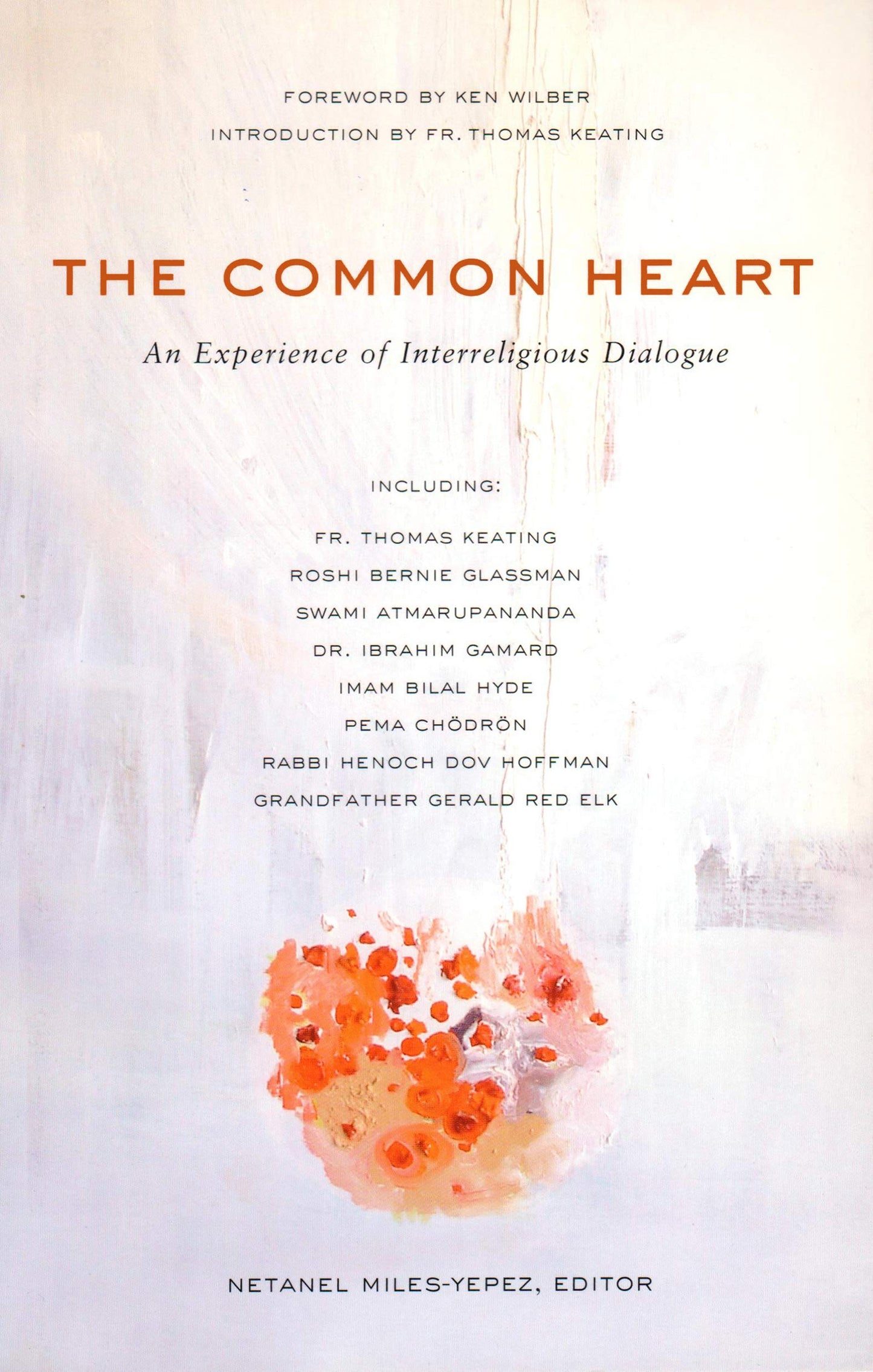 The Common Heart: An Experience of Interreligious Dialogue