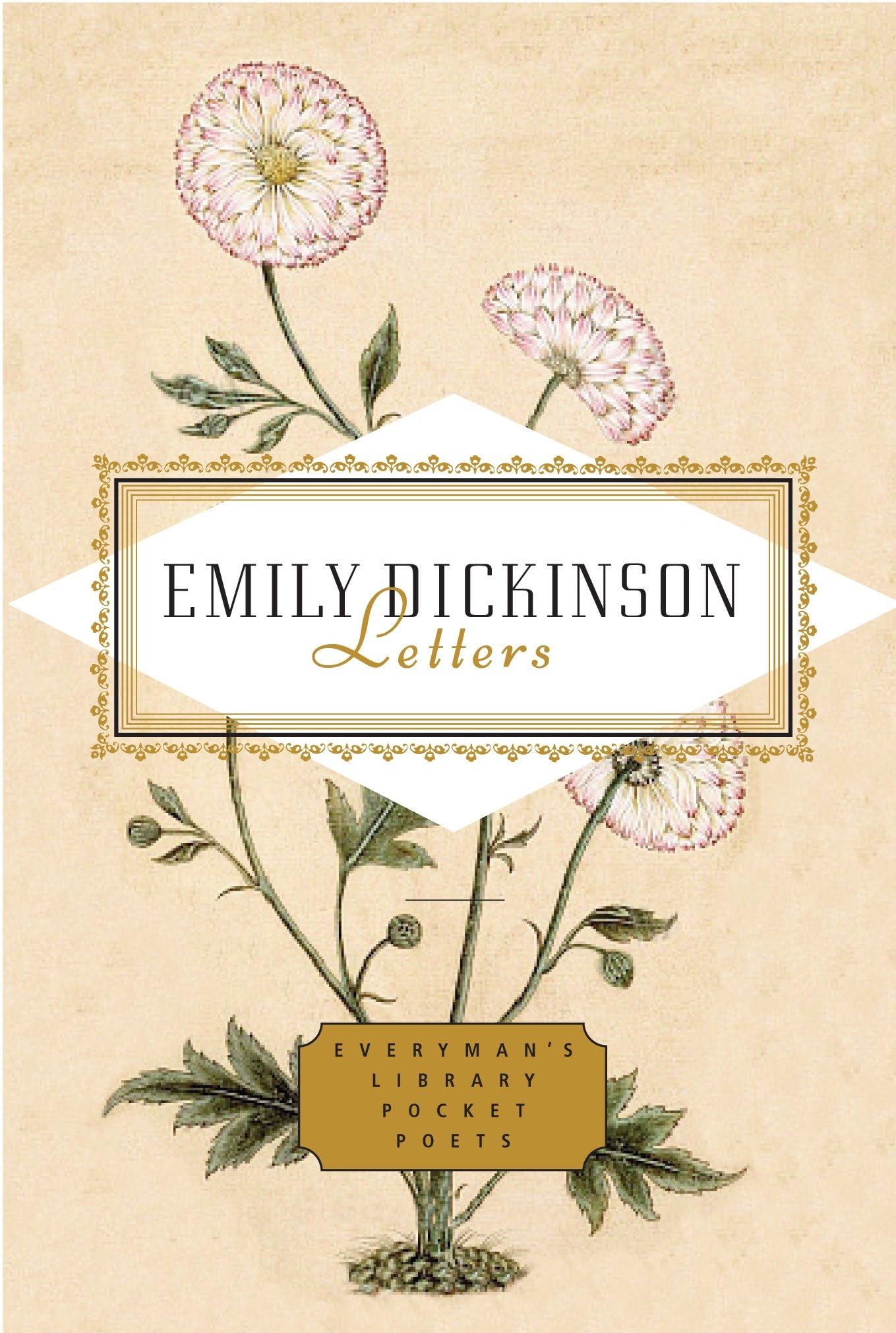 Emily Dickinson: Letters: Edited by Emily Fragos (Everyman's Library Pocket Poets Series)